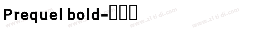 Prequel bold字体转换